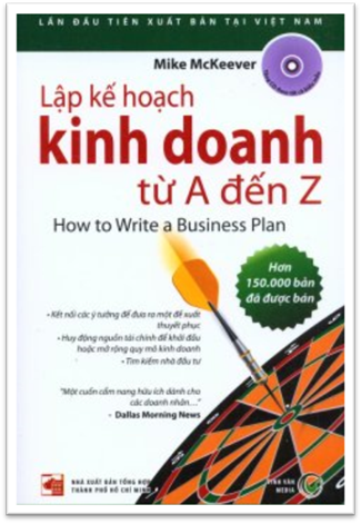 Lập Kế Hoạch Kinh Doanh Từ A Đến Z (NXB Tổng Hợp 2010) - Mike Mckeever, 318 Trang