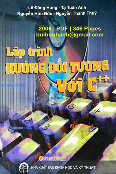 Lập Trình Hướng Đối Tượng Với C++ (NXB Khoa Học Kỹ Thuật 2006) - Lê Đăng Hưng, 346 Trang