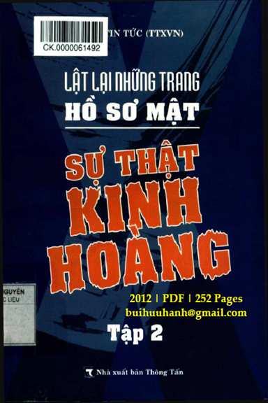 Lật Lại Những Trang Hồ Sơ Mật Tập 2-Sự Thật Kinh Hoàng (NXB Thông Tấn 2012) - Báo Tin Tức, 252 Trang