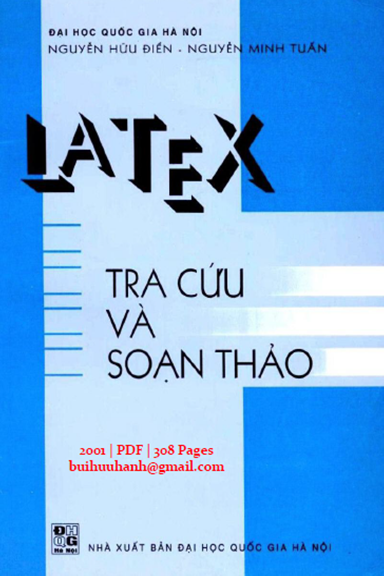 Latex Tra Cứu Và Soạn Thảo (NXB Đại Học Quốc Gia 2001) - Nguyễn Hữu Điển, 308 Trang