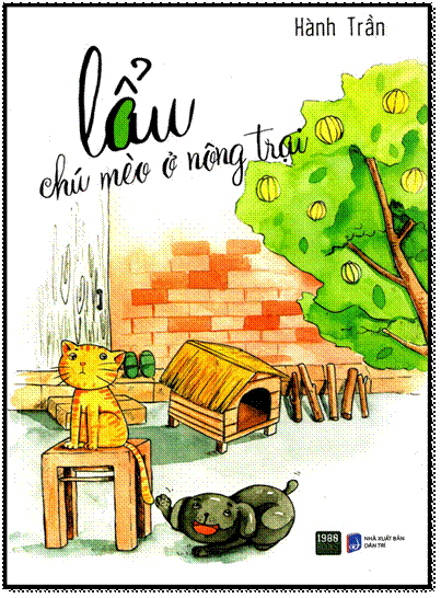 Lẩu - Chú Mèo Ở Nông Trại (NXB Dân Trí 2016) - Hành Trần, 180 Trang