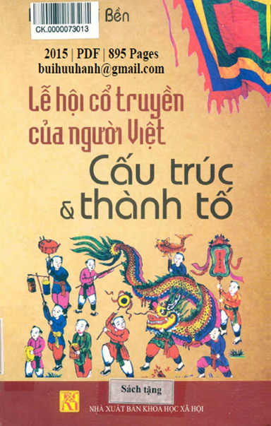 Lễ Hội Cổ Truyền Của Người Việt-Cấu Trúc Và Thành Tố (NXB Khoa Học Xã Hội 2015) - Nguyễn Chí Bền