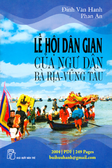 Lễ Hội Dân Gian Của Ngư Dân Bà Rịa-Vũng Tàu (NXB Trẻ 2004) - Đinh Văn Hạnh, 249 Trang