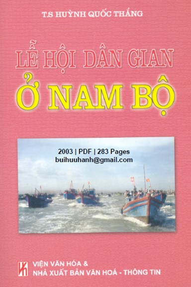 Lễ Hội Dân Gian Ở Nam Bộ (NXB Văn Hóa Thông Tin 2003) - Huỳnh Quốc Thắng, 383 Trang