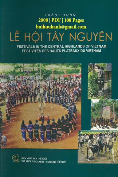 Lễ Hội Tây Nguyên (NXB Thế Giới 2008) - Trần Phong, 108 Trang