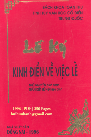 Lễ Ký-Kinh Điển Về Việc Lễ (NXB Đồng Nai 1996) - Nhữ Nguyên, 350 Trang