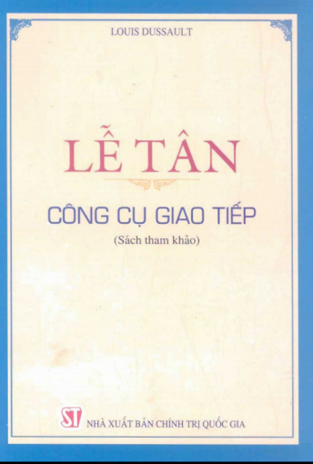 Lễ Tân Công Cụ Giao Tiếp (NXB Chính Trị 2011) - Louis Dussault, 280 Trang