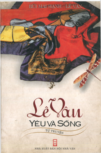 Lê Vân Yêu Và Sống (NXB Hội Nhà Văn 2006) - Bùi Mai Hạnh, 366 Trang
