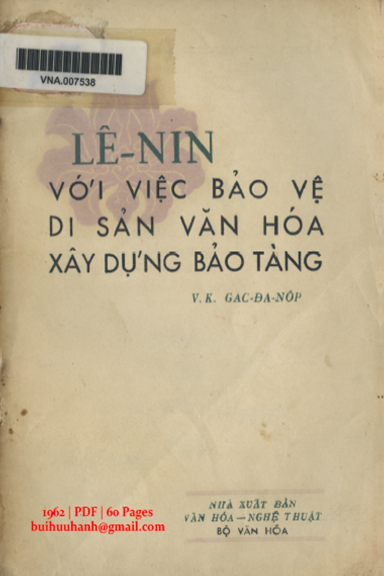 Lênin Với Việc Bảo Vệ Di Sản Văn Hóa Xây Dựng Bảo Tàng (NXB Văn Hóa Văn Nghệ 1962) - V. K. Gacđanốp