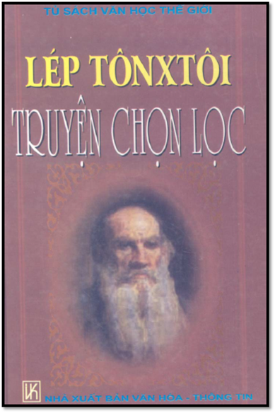 Lev Tolstoy Truyện Chọn Lọc (NXB Văn Hóa Thông Tin 2000) - Nguyễn Hải Hà, 863 Trang