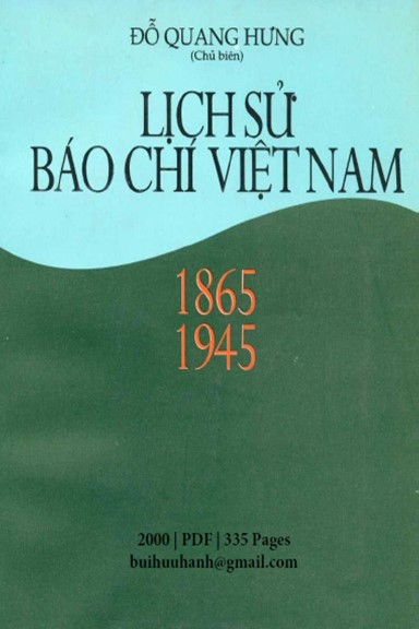 Lịch Sử Báo Chí Việt Nam 1865-1945 (NXB Đại Học Quốc Gia 2000) - Đỗ Quang Hưng, 335 Trang