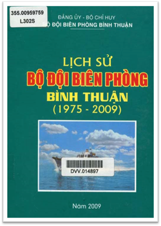 Lịch Sử Bộ Đội Biên Phòng Bình Thuận 1975-2009 (NXB Bình Thuận 2009) - Nhiều Tác Giả, 427 Trang