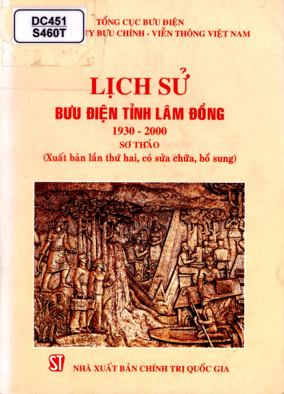 Lịch Sử Bưu Điện Tỉnh Lâm Đồng 1930-2000 (NXB Chính Trị 2001) - Nguyễn Huy Ninh, 561 Trang