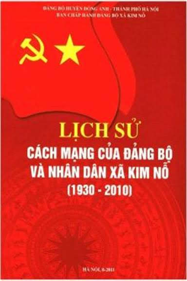 Lịch Sử Cách Mạng Của Đảng Bộ Và Nhân Dân Xã Kim Mỗ 1930-2010 (NXB Hà Nội 2011) - Phan Thanh Hà