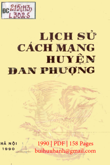 Lịch Sử Cách Mạng Huyện Đan Phượng (NXB Hà Nội 1990) - Nguyễn Hữu Phận, 158 Trang