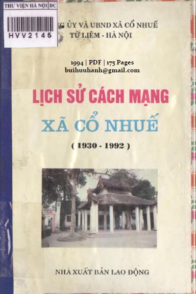 Lịch Sử Cách Mạng Xã Cổ Nhuế 1930-1992 (NXB Lao Động 1994) - Phan Hữu Tích, 175 Trang