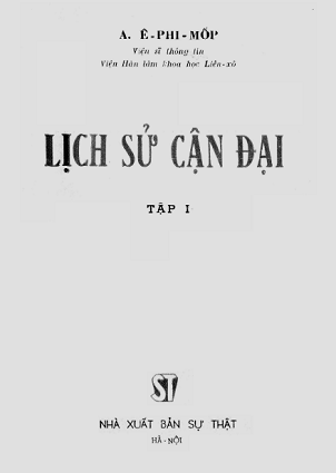 Lịch Sử Cận Đại Tập 1 (NXB Giáo Dục 1959) - A Ê Phi Mốp, 435 Trang
