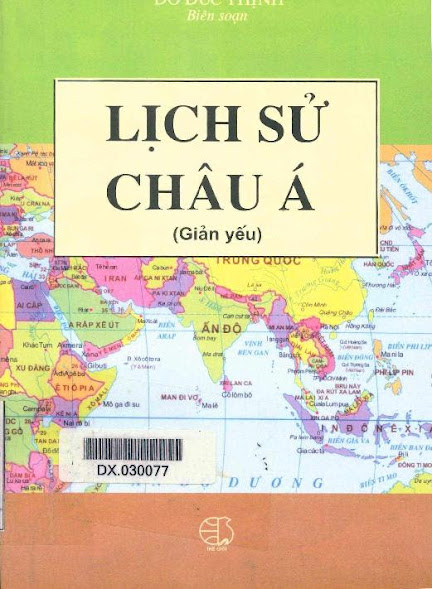 Lịch Sử Châu Á - Giản Yếu (NXB Thế Giới 2007) - Đỗ Đức Thịnh, 359 Trang