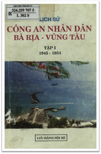 Lịch Sử Công An Nhân Dân Bà Rịa Vũng Tàu Tập 1 (NXB Tổng Hợp 1994) - Nhiều Tác Giả, 156 Trang