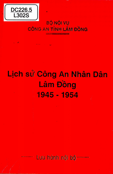 Lịch Sử Công An Nhân Dân Lâm Đồng 1945 - 1954 (NXB Lâm Đồng 1993) - Trịnh Lương Hy, 88 Trang
