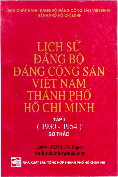 Lịch Sử Đảng Bộ Đảng Cộng Sản Việt Nam TPHCM Tập 1 (NXB Tổng Hợp 2000) - Nhiều Tác Giả, 370 Trang