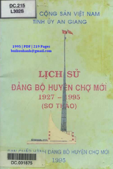 Lịch Sử Đảng Bộ Huyện Chợ Mới 1927-1995 (NXB An Giang 1995) - Kim Huê, 219 Trang