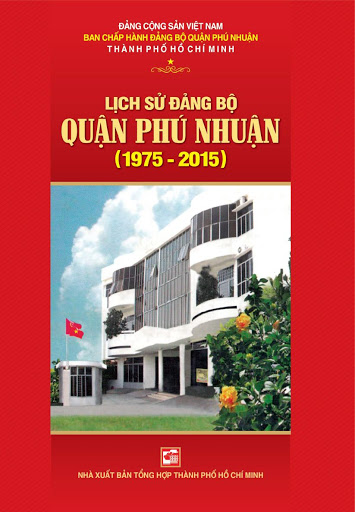 Lịch Sử Đảng Bộ Quận Phú Nhuận 1975-2015 (NXB Tổng Hợp 2015) - Trịnh Xuân Thiều, 389 Trang