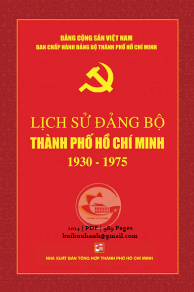 Lịch Sử Đảng Bộ Thành Phố Hồ Chí Minh 1930-1975 (NXB Tổng Hợp 2014) - Võ Trần Chí, 989 Trang
