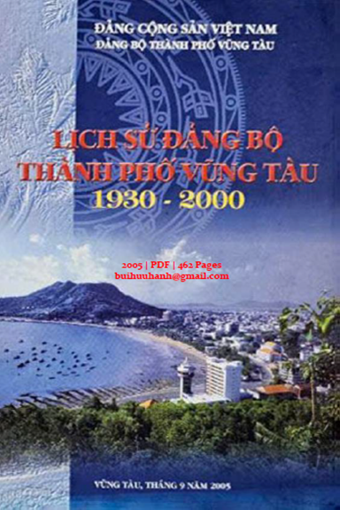 Lịch Sử Đảng Bộ Thành Phố Vũng Tàu 1930-2000 (NXB Vũng Tàu 2005) - Lê Xuân Tươi, 462 Trang