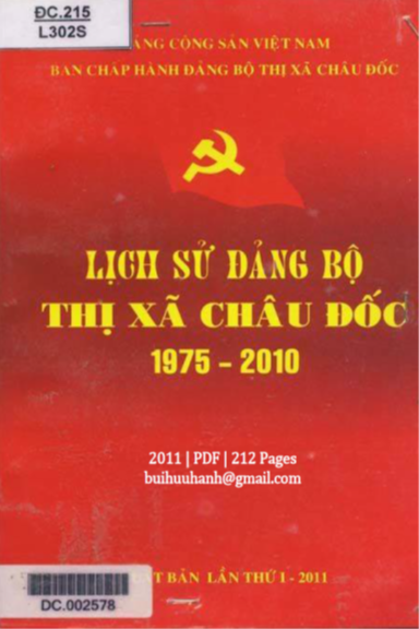 Lịch Sử Đảng Bộ Thị Xã Châu Đốc 1975-2010 (NXB An Giang 2011) - Ngô Quang Láng, 212 Trang