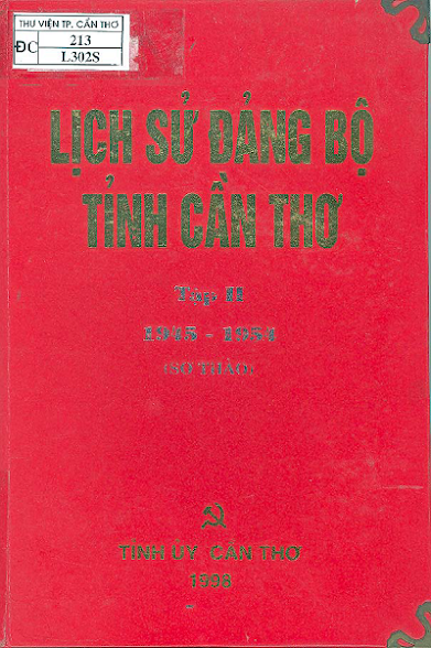 Lịch Sử Đảng Bộ Tỉnh Cần Thơ Tập 2 (NXB Cần Thơ 1998) - Lư Văn Điền, 199 Trang