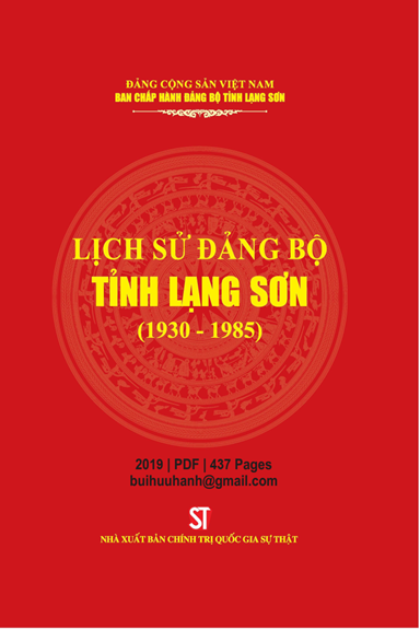 Lịch Sử Đảng Bộ Tỉnh Lạng Sơn 1930-1985 (NXB Chính Trị 2019) - Hoàng Văn Nghiệm, 437 Trang