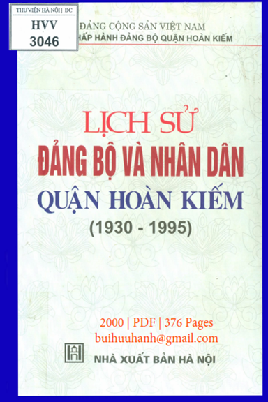 Lịch Sử Đảng Bộ Và Nhân Dân Quận Hoàn Kiếm 1930-1995 (NXB Hà Nội 2000) - Lê Mậu Hãn, 376 Trang