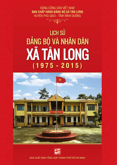 Lịch Sử Đảng Bộ Và Nhân Dân Xã Tân Long 1975- 2015 (NXB Tổng Hợp 2017) - Dương Ngọc Hải, 271 Trang