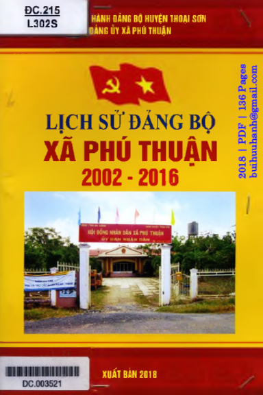 Lịch Sử Đảng Bộ Xã Phú Thuận 2002-2016 (NXB An Giang 2018) - Nguyễn Quốc Khánh, 136 Trang