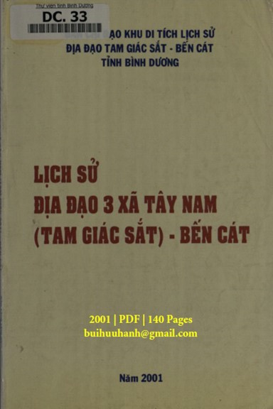 Lịch Sử Địa Đạo 3 Xã Tây Nam Bến Cát (NXB Bình Dương 2001) - Hồ Phương Nam, 140 Trang