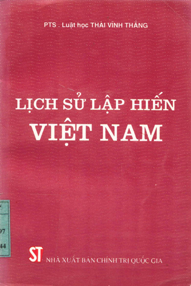 Lịch Sử Lập Hiến Việt Nam (NXB Chính Trị 1997) - Thái Vĩnh Thắng, 280 Trang