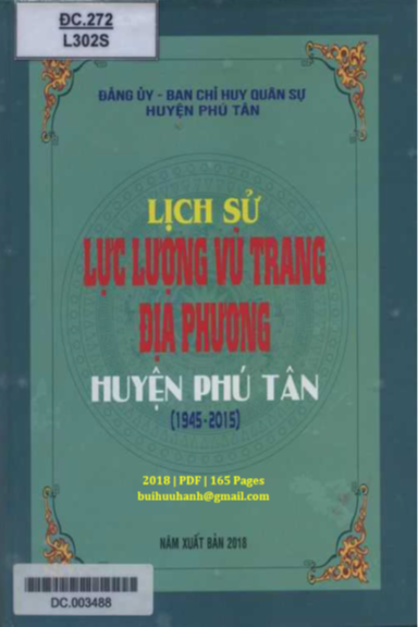 Lịch Sử Lực Lượng Vũ Trang Địa Phương Huyện Phú Tân 1945-2015 (NXB An Giang 2018) - Đỗ Hồng Phúc
