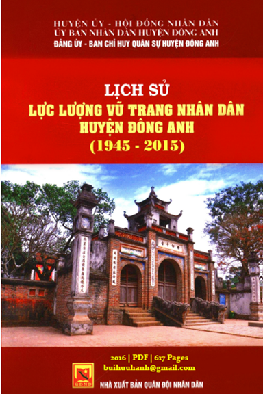 Lịch Sử Lực Lượng Vũ Trang Nhân Dân Huyện Đông Anh (NXB Quân Đội 2016) - Hoàng Đức Sinh, 617 Trang