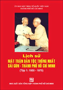 Lịch Sử Mặt Trận Dân Tộc Thống Nhất Sài Gòn-TPHCM Tập 1 - Nhiều Tác Giả, 451 Trang