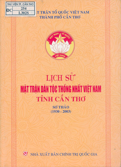 Lịch Sử Mặt Trận Dân Tộc Thống Nhất Việt Nam Tỉnh Cần Thơ - Trần Minh Sơn, 679 Trang