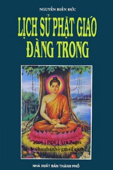 Lịch Sử Phật Giáo Đàng Trong 1558-1802 (NXB Tổng Hợp 2006) - Nguyễn Hiền Đức, 510 Trang