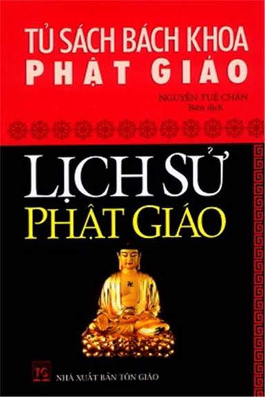 Lịch Sử Phật Giáo (NXB Tôn Giáo 2008) - Nguyễn Tuệ Chân, 386 Trang