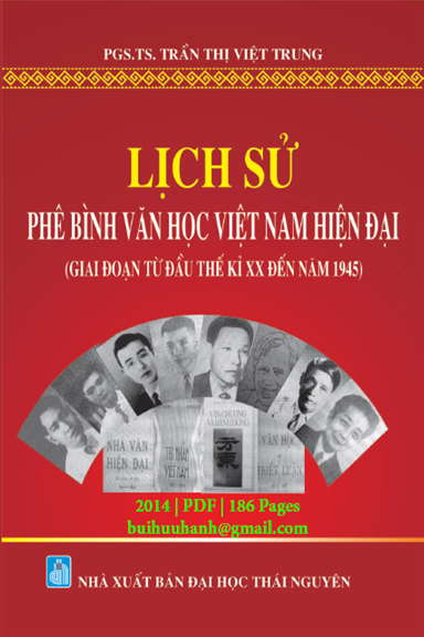 Lịch Sử Phê Bình Văn Học Việt Nam Hiện Đại (NXB Đại Học Thái Nguyên)- Trần Thị Việt Trung, 186 Trang