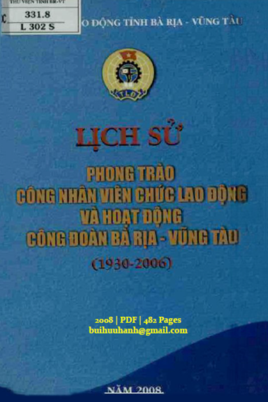 Lịch Sử Phong Trào Công Nhân Viên Chức Lao Động Và Hoạt Động Công Đoàn Bà Rịa-Vũng Tàu 1930-2006