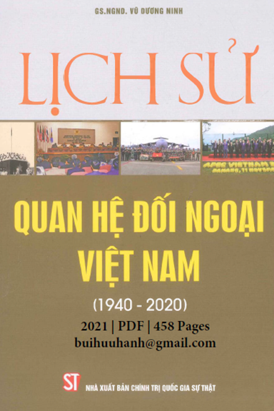 Lịch Sử Quan Hệ Đối Ngoại Việt Nam 1940-2020 (NXB Chính Trị 2021) - Vũ Dương Ninh, 458 Trang