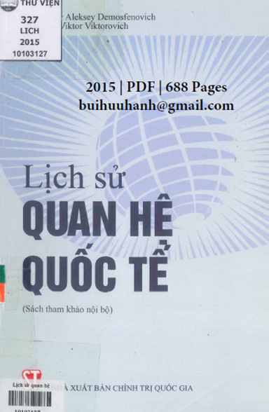 Lịch Sử Quan Hệ Quốc Tế (NXB Chính Trị 2015) - Bogaturov Aleksey Demosfenovich, 688 Trang
