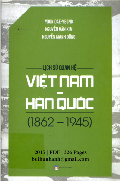 Lịch Sử Quan Hệ Việt Nam-Hàn Quốc 1862-1945 (NXB Lao Động 2014) - Youn Dae Yeong, 326 Trang