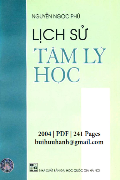 Lịch Sử Tâm Lý Học (NXB Đại Học Quốc Gia 2004) - Nguyễn Ngọc Phú, 241 Trang