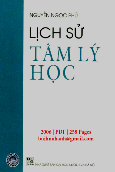 Lịch Sử Tâm Lý Học (NXB Đại Học Quốc Gia 2006) - Nguyễn Ngọc Phú, 258 Trang